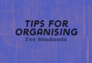 Tips for organising (for students)